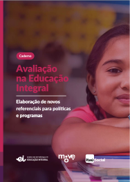 Avaliação na Educação Integral: elaboração de novos referenciais para políticas e programas